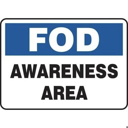 Accuform FOD Safety Sign AWARENESS AREA 10 in MQTL535XP